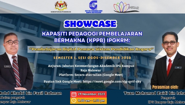 Showcase KPPB IPGKRM - Pembelajaran Digital Pemacu Sistem Pendidikan Negara